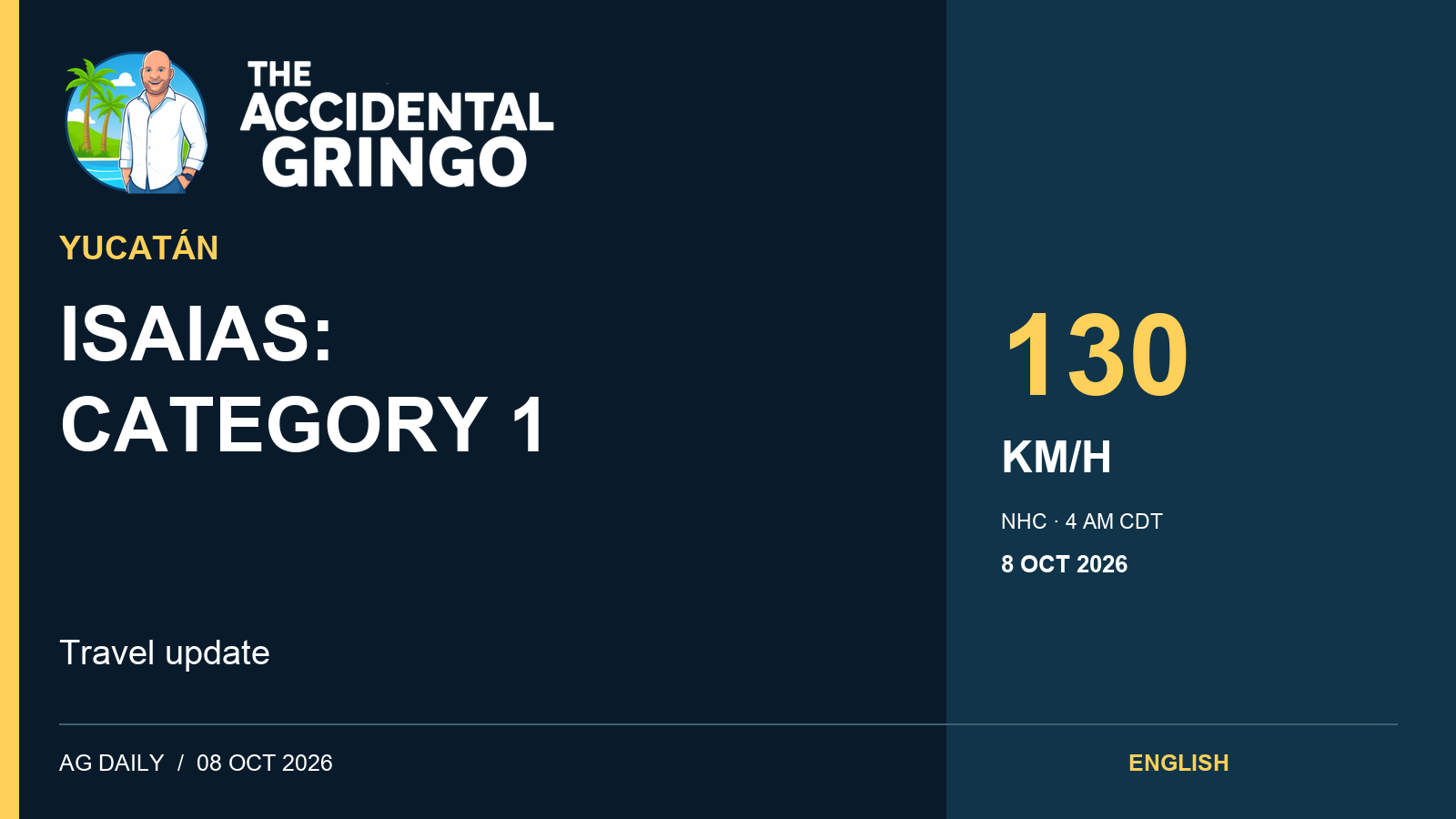 Accidental Gringo branded Hurricane Isaias Category 1 October 8 traveler update